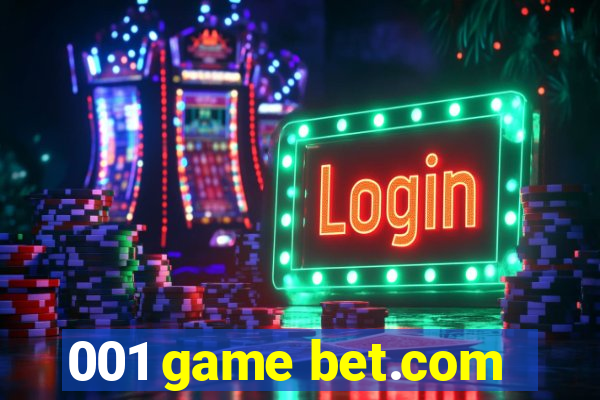 001 game bet.com